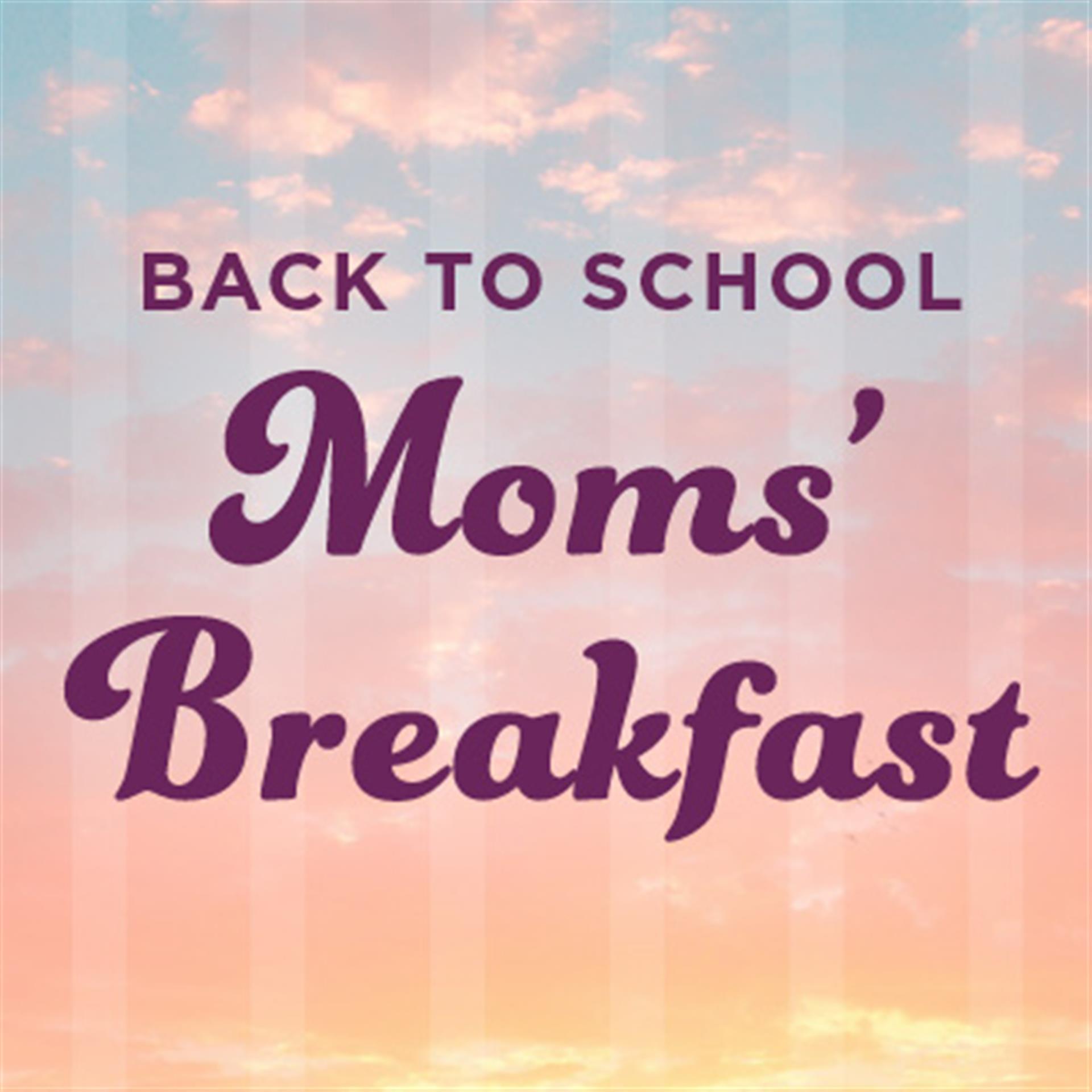 Back To School Moms Breakfast