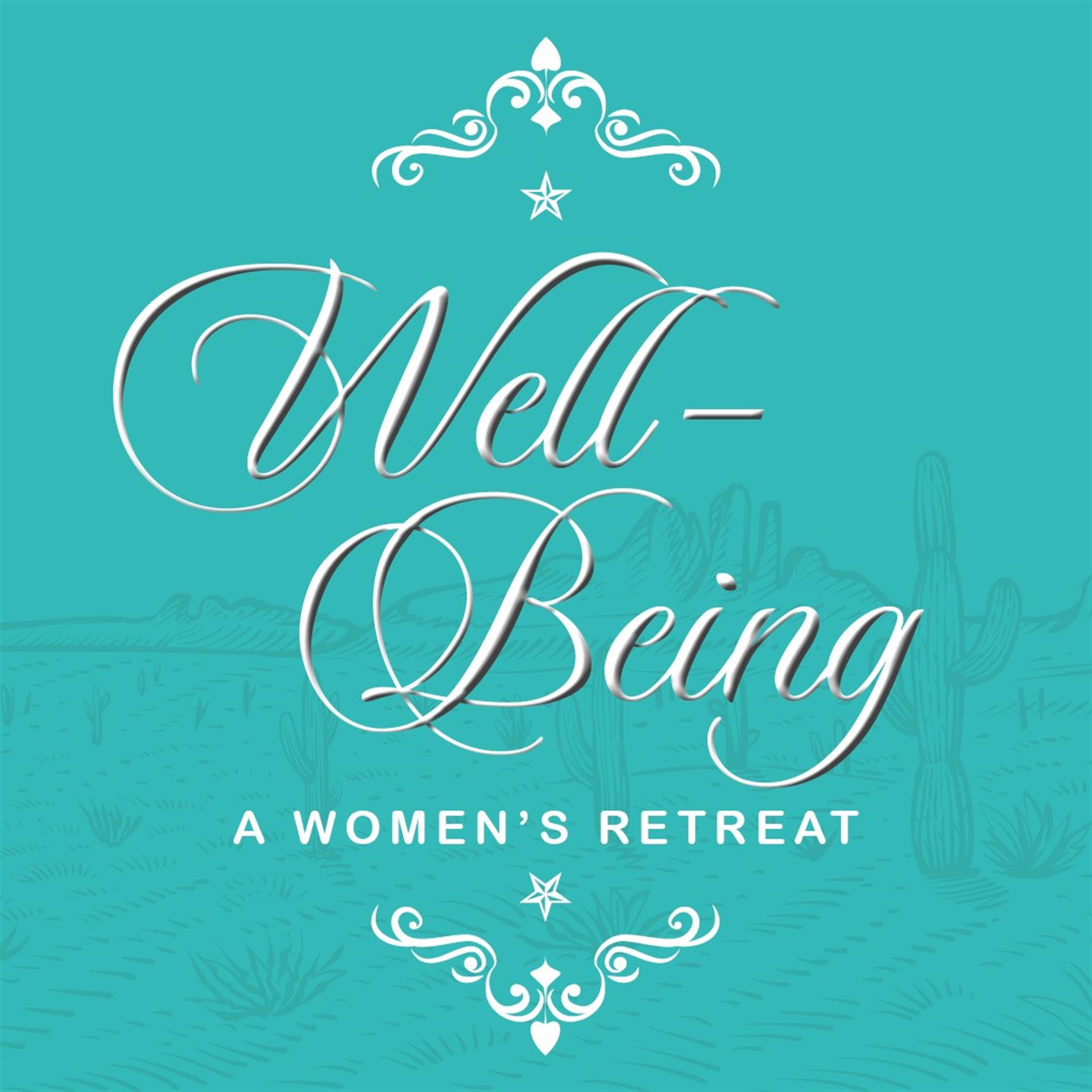 Well Being - A Women's Retreat 2025