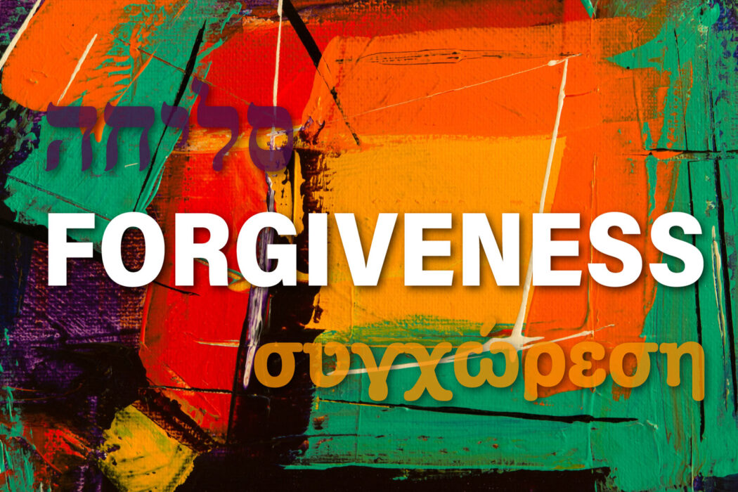 Words of Our Faith Forgiveness