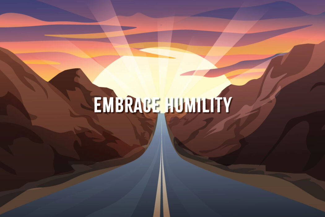 Rerouting Embrace Humility