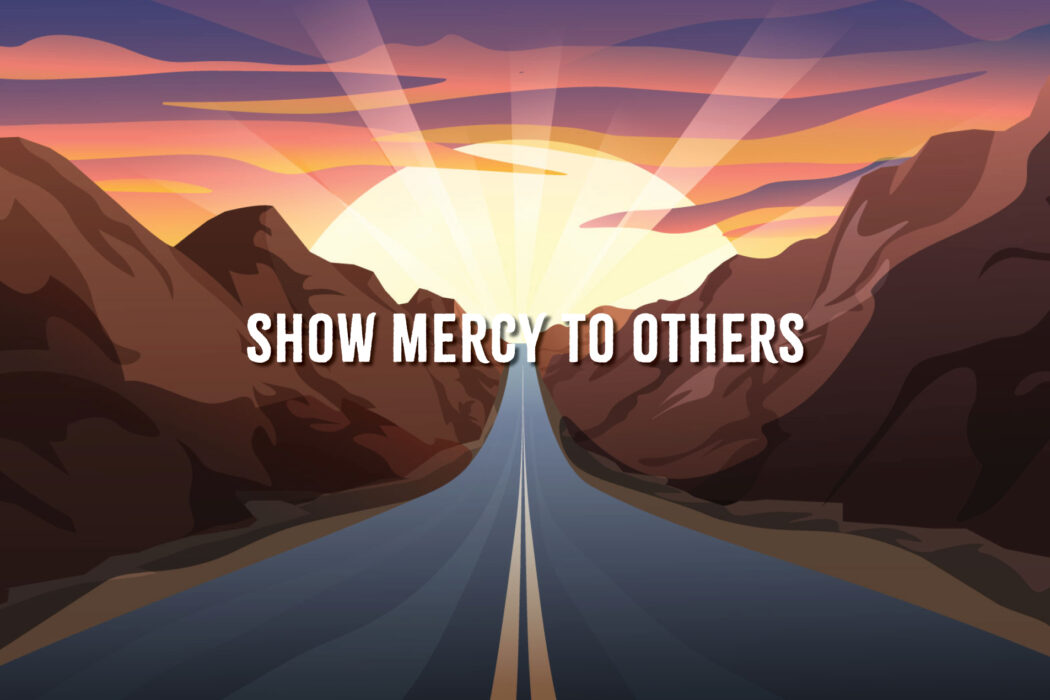 Rerouting Show Mercy To Others